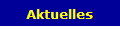 Aktuelles